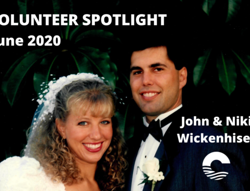 Volunteer Spotlight June 2020 ~ Niki and John Wickenhiser