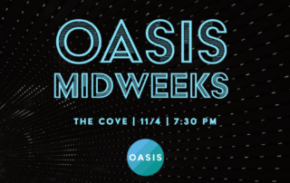 OASIS Midweeks Returns to the Cove