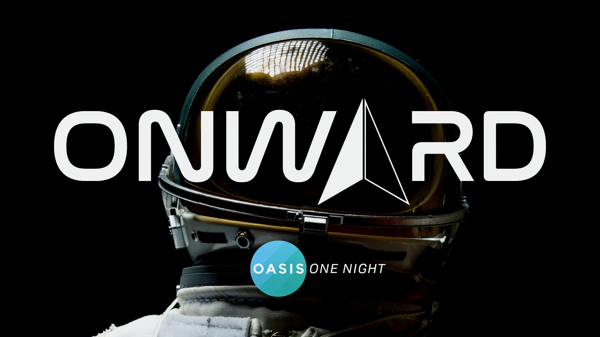 OASIS One Night: ONWARD