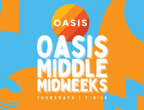 OASIS Starts Next Thursday August 29th 7:00 pm-8:30 pm | Oasis Middle In the Water 08/20/2024