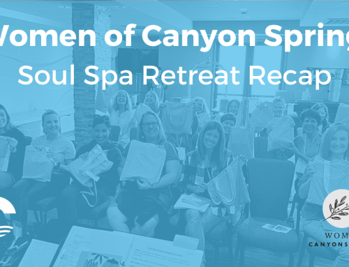 Women of Canyon Springs Soul Spa Retreat Recap
