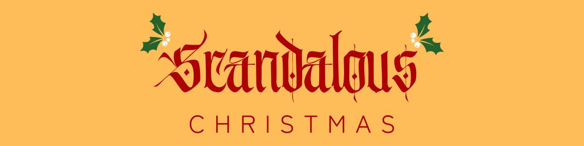 CSC – Scandalous Christmas 2022 – Graphic – Banner