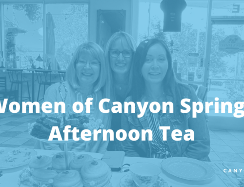 Women of Canyon Springs – An Afternoon Tea Recap